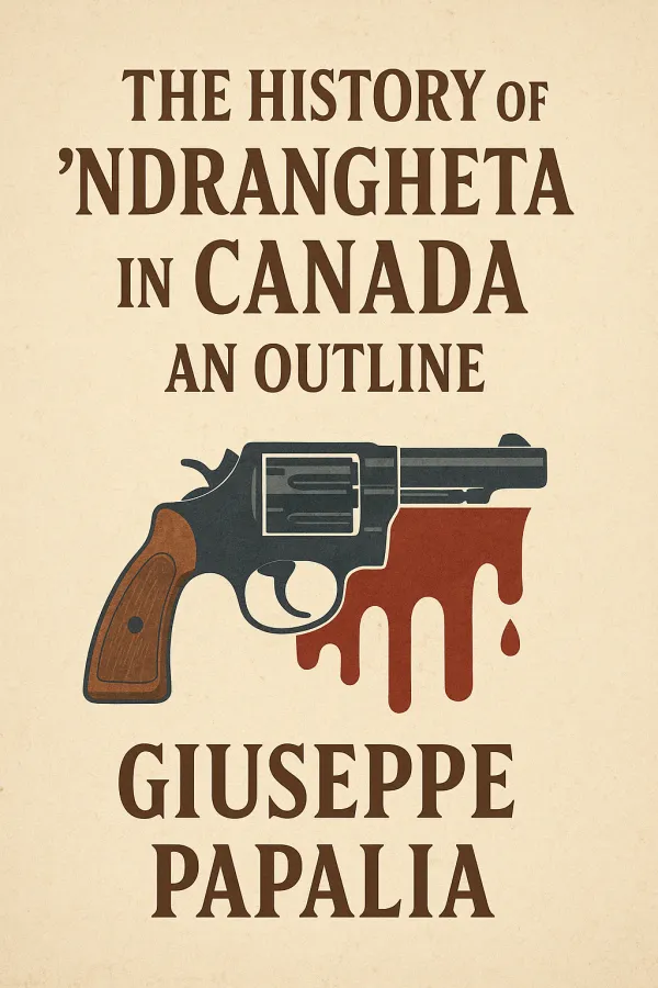 The 'Ndrangheta in Canada: From Calabria to Cocaine Empires book cover by Giuseppe Papalia